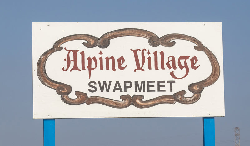 Visit Us At Alpine Village SwapMeet!